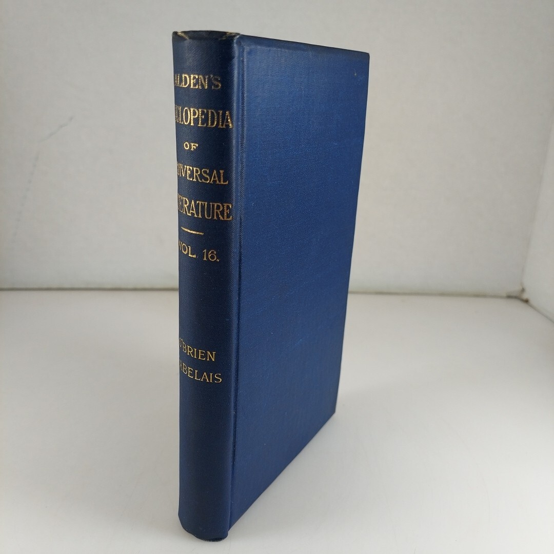 Alden’s Cyclopedia of Universal Literature Vol 16, O’Brien, Rabelais, 1890 HC