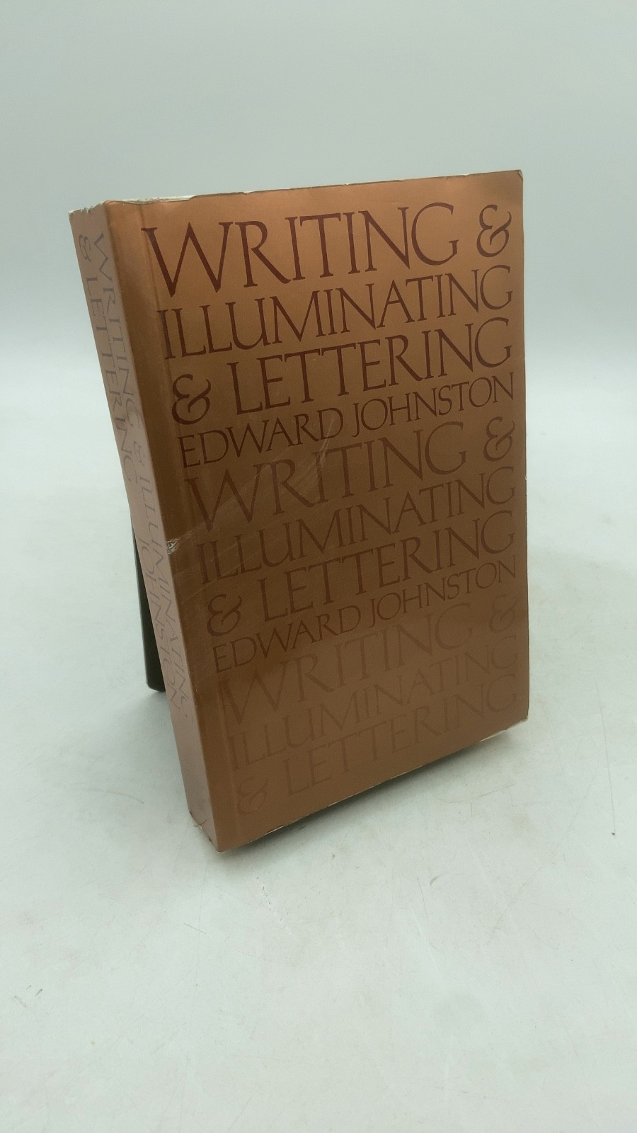 Writing & Illuminating & Lettering Edward Johnston, C.B.E. Hardcover 32nd imp…