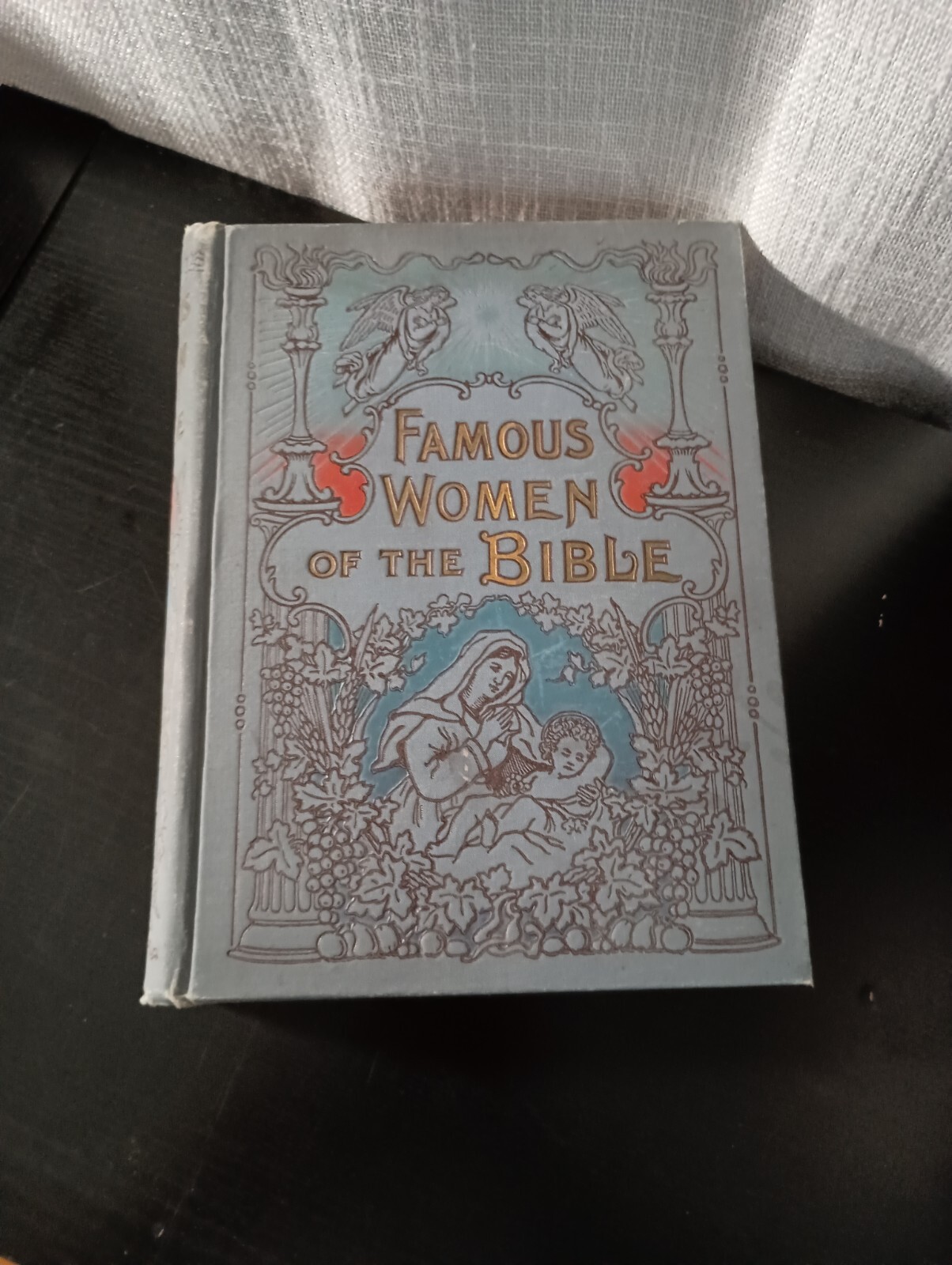 Famous Women Of The Bible by Henry Davenport Northrup (1898 Hardcover) Antique