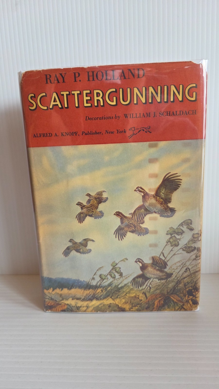 Scattergunning by Ray P. Holland, 1st Edition, 1951, William Schaldach