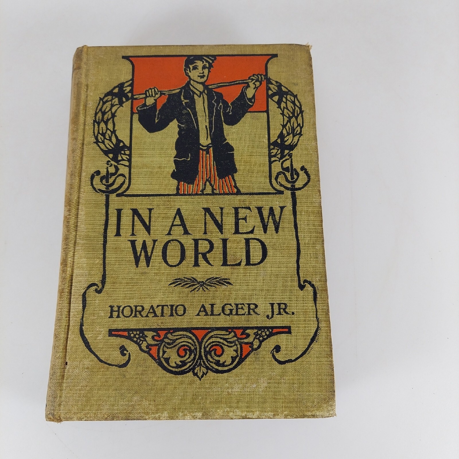 In a New World by Horatio Alger Jr. 1905 HC Stitt Publishing Company