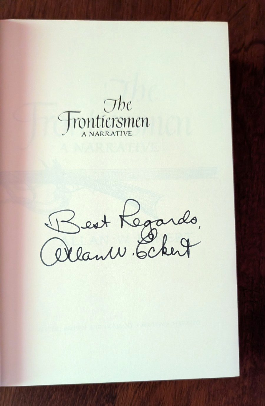 The Frontiersmen Allan Eckert Hardcover 1st Ed. 3rd Printing 1967 AUTOGRAPH