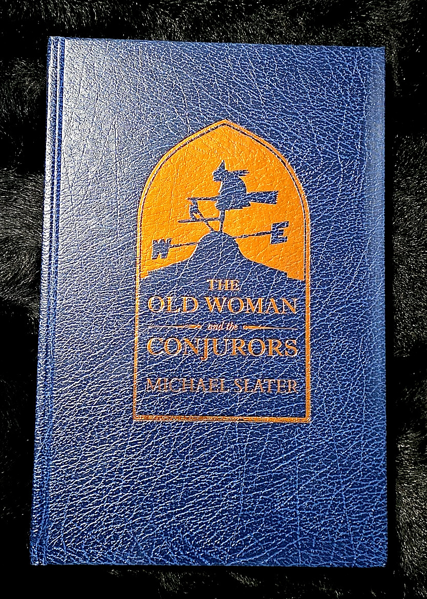 The Old Women and the Conjurors~ Mike Slater ~ Troy Books~ #132/150
