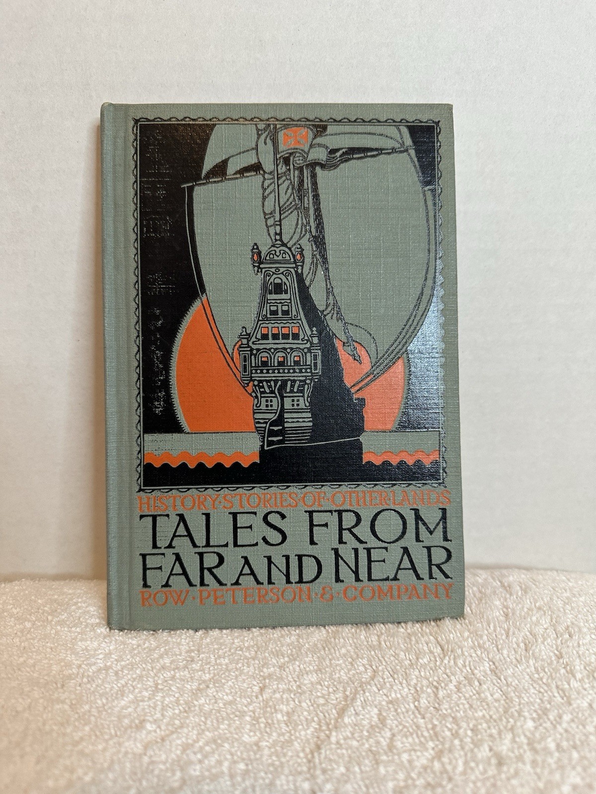 Tales from Far and Near Edited by Arthur Guy Terry, 1926 Row, Peterson & Company