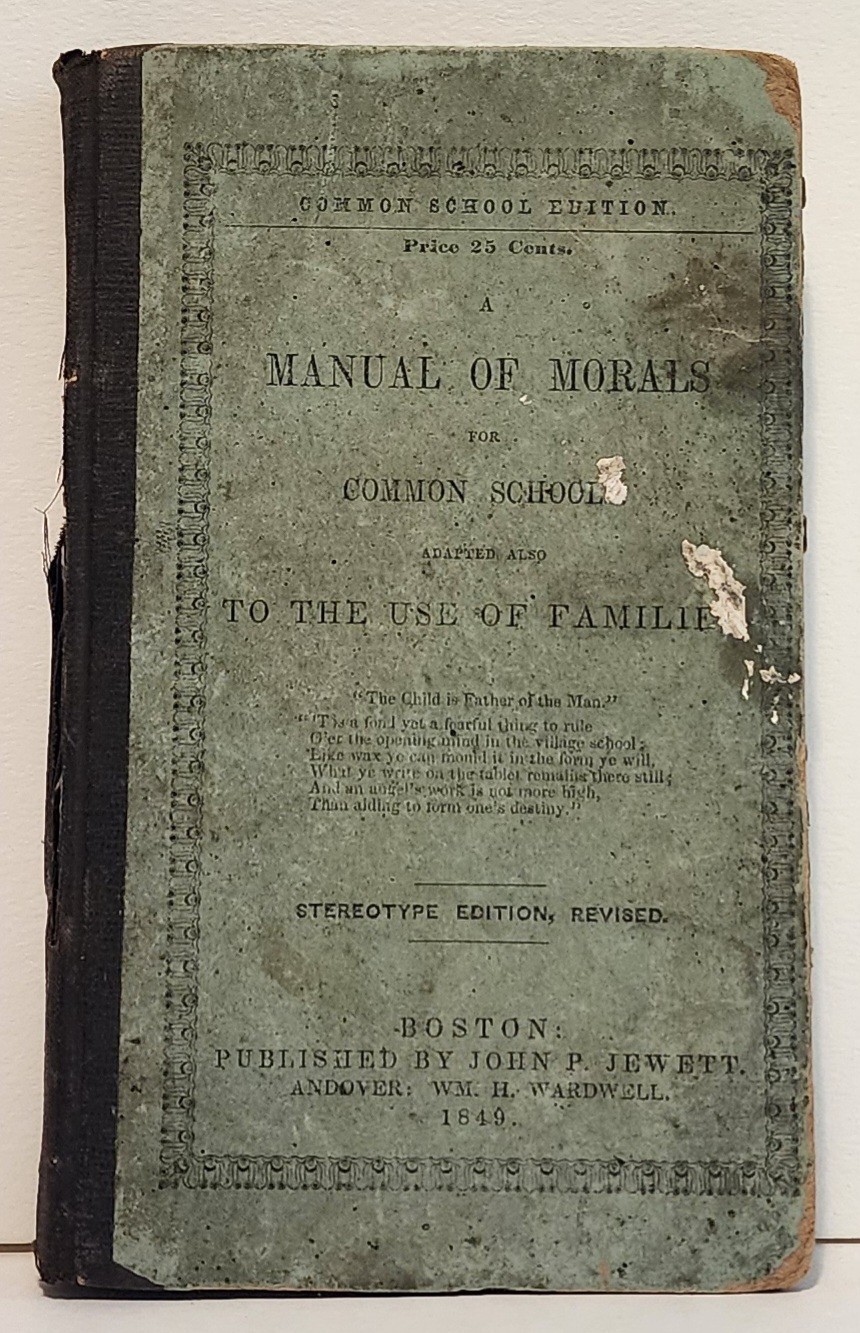 Arethusa Hall: Manual of Morals for Common Schools…. Boston, 1850.