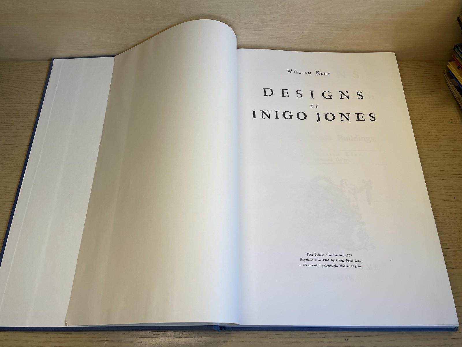 William Kent DESIGNS OF INIGO JONES hb 1967 Gregg Press Facsimile of 1727 editio