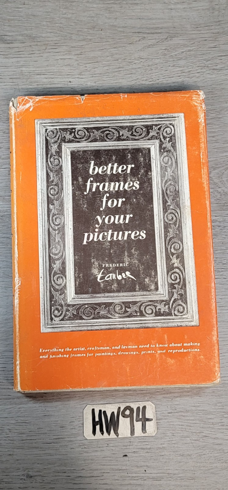 Woodworking Picture Frame Construction By F. Taubes Hardcover Dust Jacket 1968