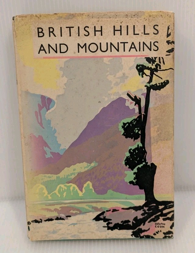 British Hills and Mountains- Bell, Bozman & Fairfax-Blakeborough 1950 3rd Print