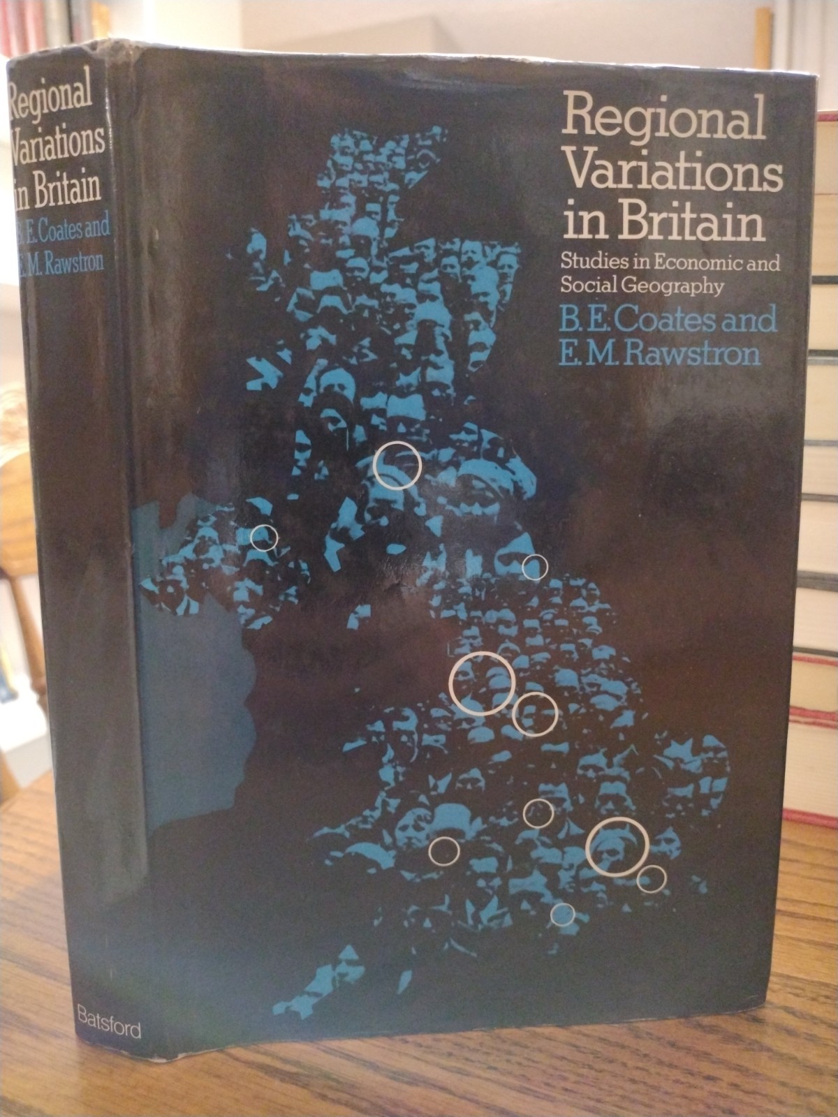 Regional Variations in Britain Studies in Economic & Social Geography B.E.Coates