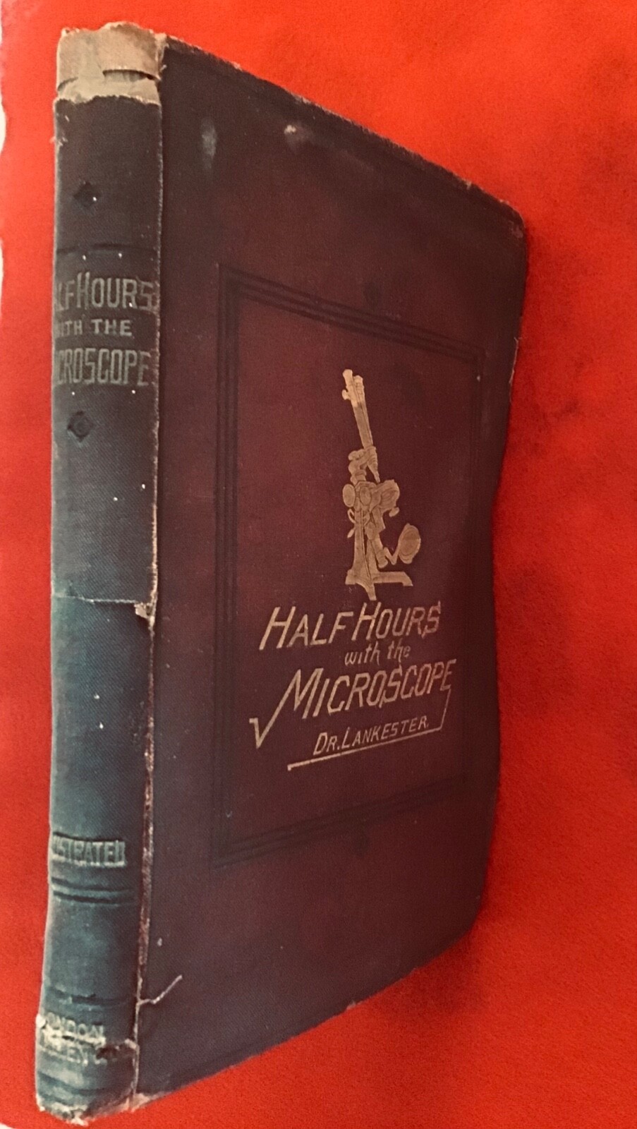 Half Hours With the Microscope 15th edition Dr. Lankester, MD