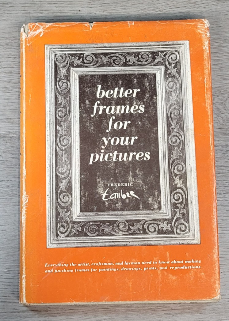 Woodworking Picture Frame Construction By F. Taubes Hardcover Dust Jacket 1968