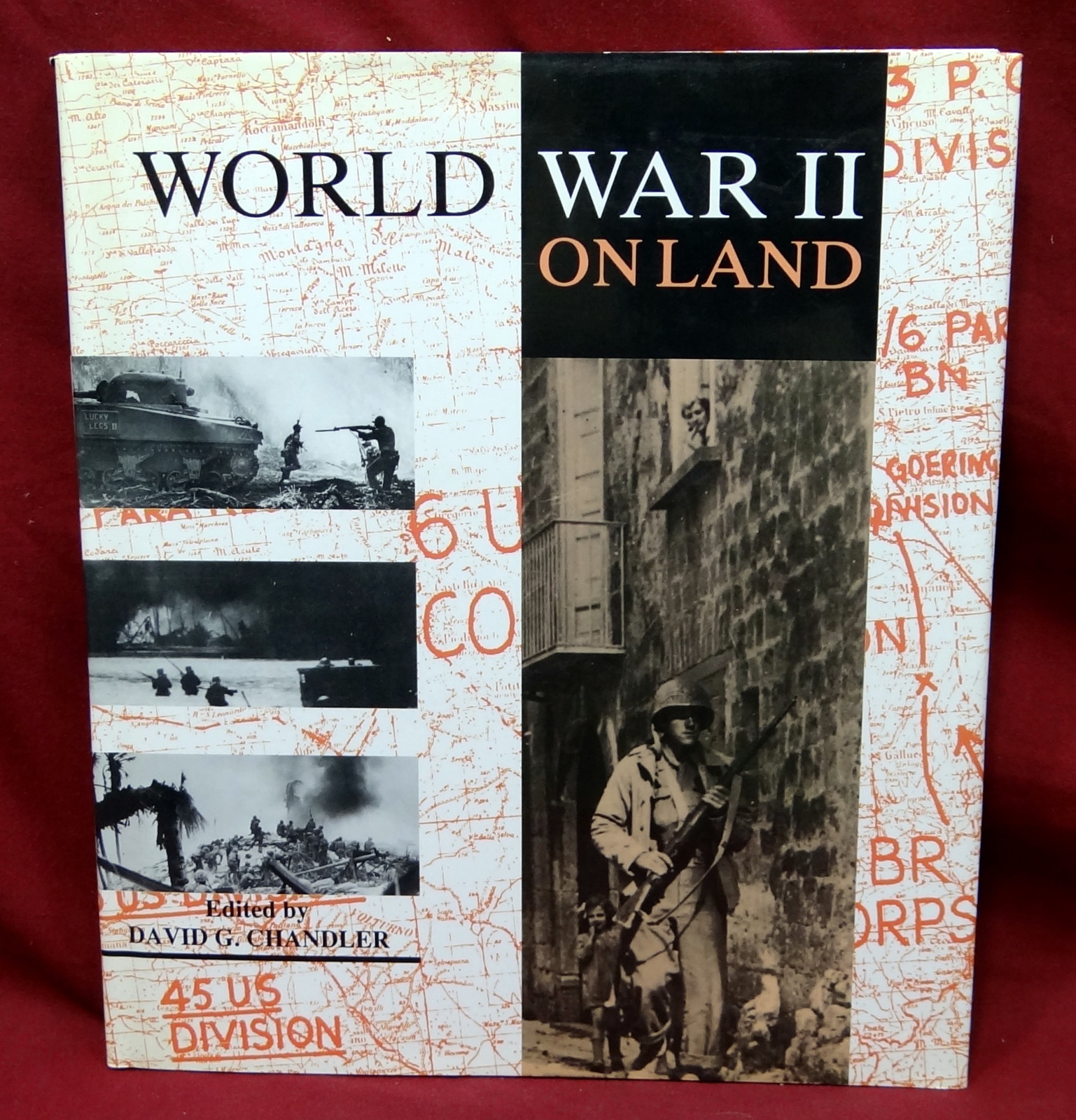 World War II on Land, David G. Chandler, 1990