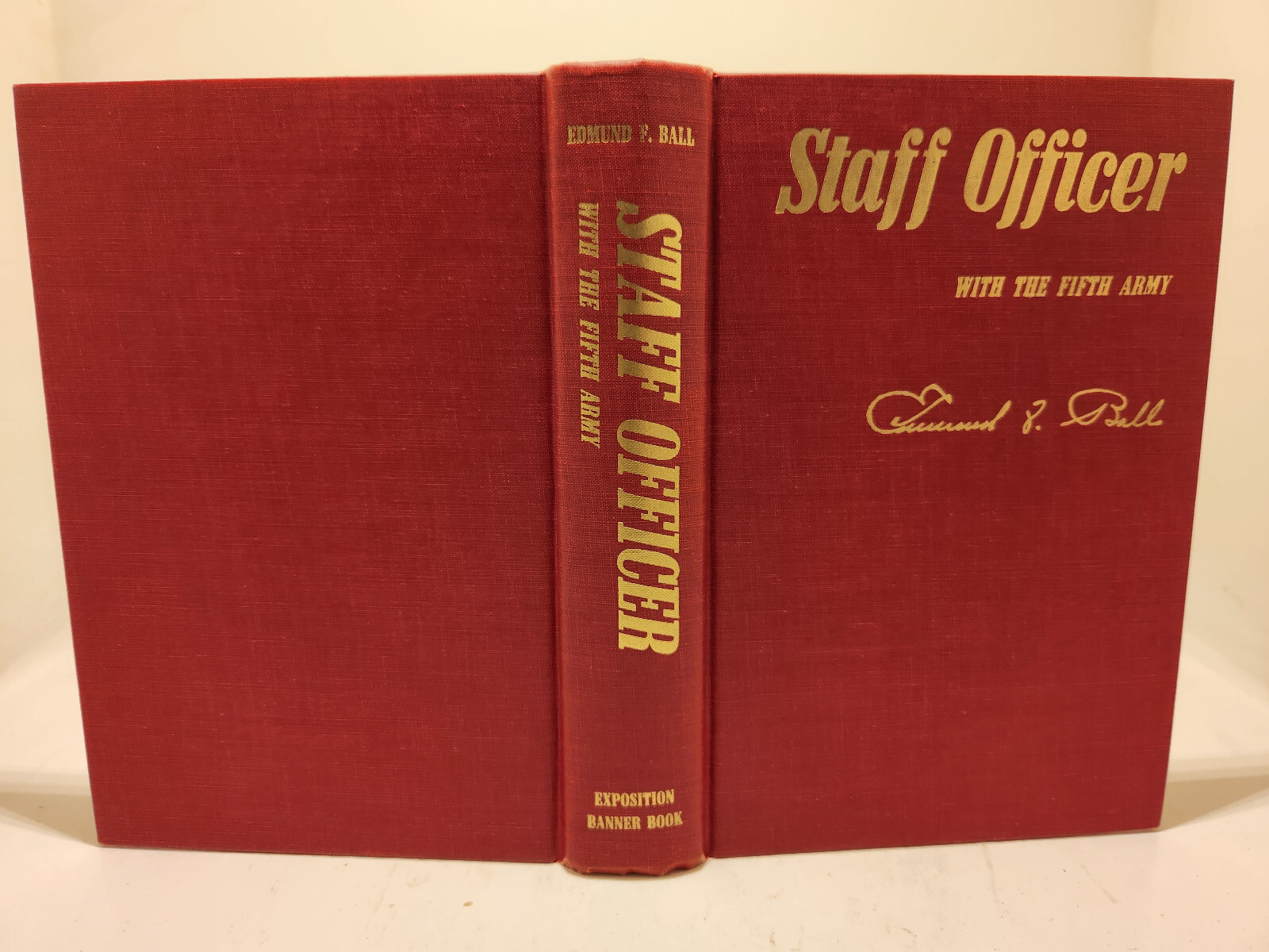 SIGNED & inscribed 1st ed / Staff Officer with the Fifth Army / Edmund F. Ball