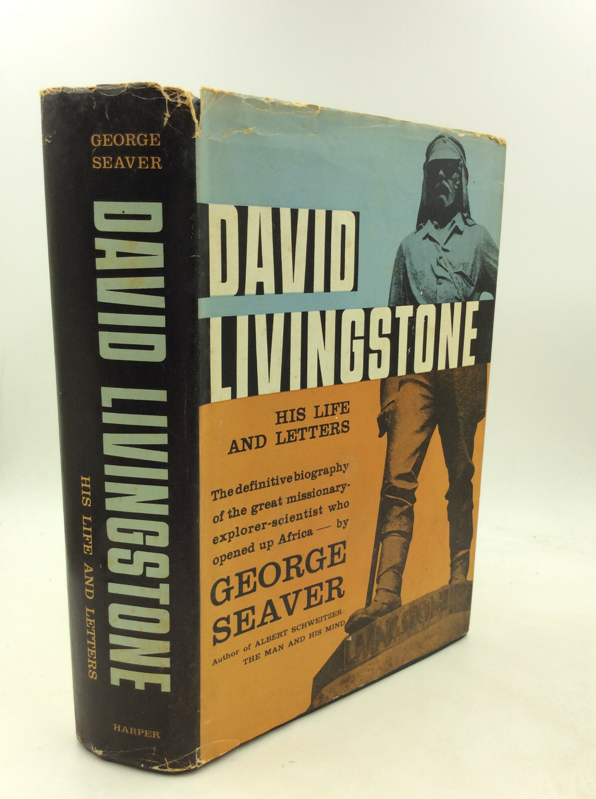 DAVID LIVINGSTONE: His Life and Letters by George Seaver – 1957 – Exploration –