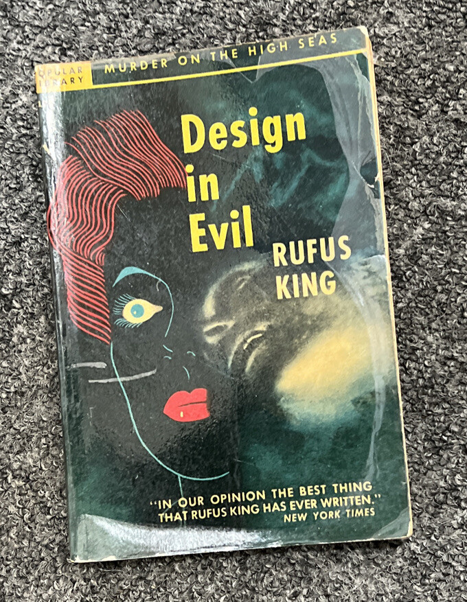 DESIGN IN EVIL by Rufus King, Popular Lib #124 Murder In The High Seas