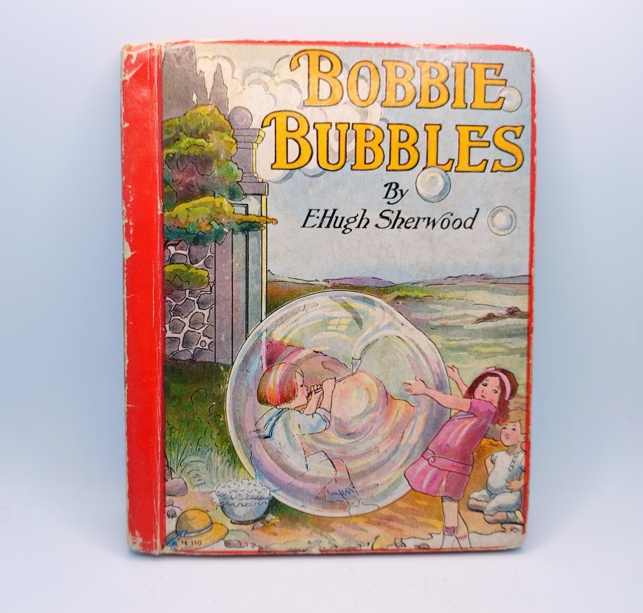Vtg Bobbie Bubbles 1916 Hardcover By E. Hugh Sherwood Illustrated Inscribed 1932