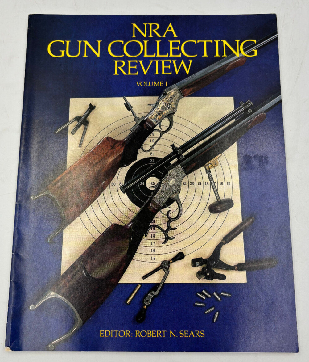 1983 NRA Gun Collecting Review Vol. 1 Book – Robert N. Sears, Editor