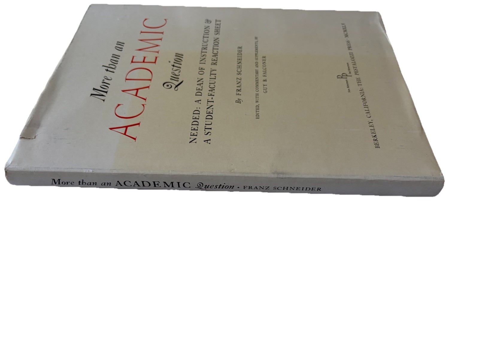 (Signed) More Than An Academic Question by Franz Schneider Hardcover 1945