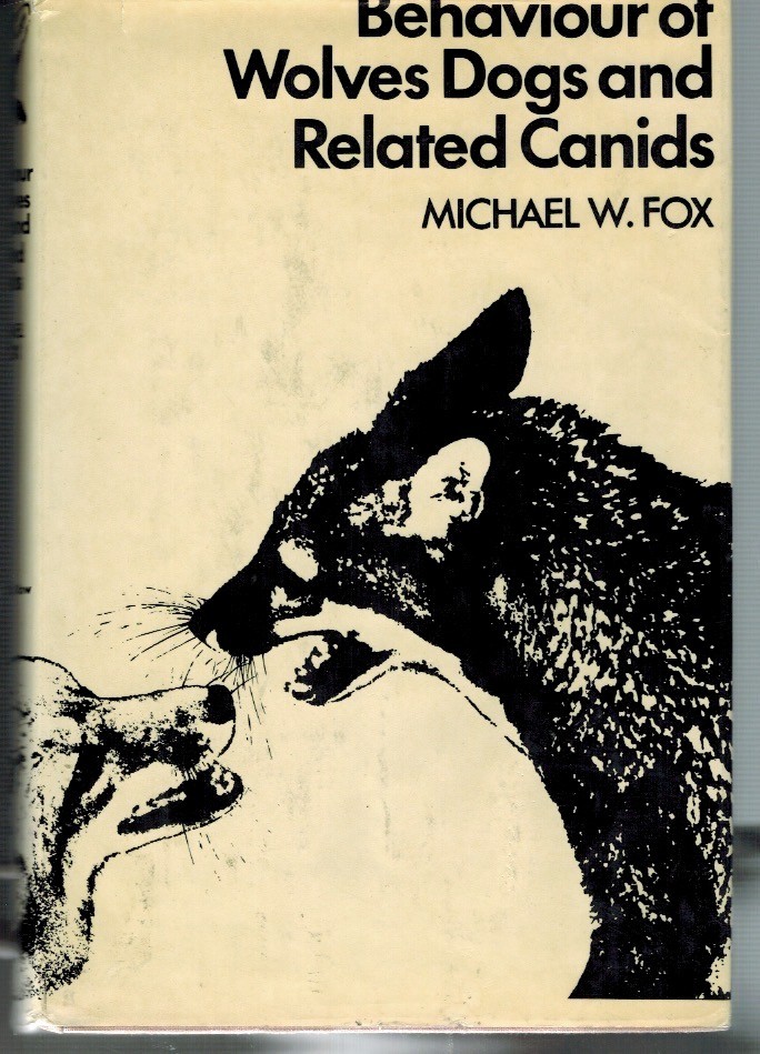 BEHAVIOUR OF WOLVES DOGS AND RELATED CANINES FOX HDC 1ST. U. S. 1971 VG/VG