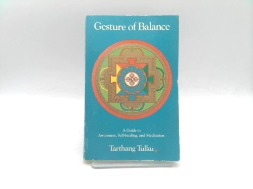 Gesture of Balance: A Guide to Awareness, Self-Healing, & Meditation