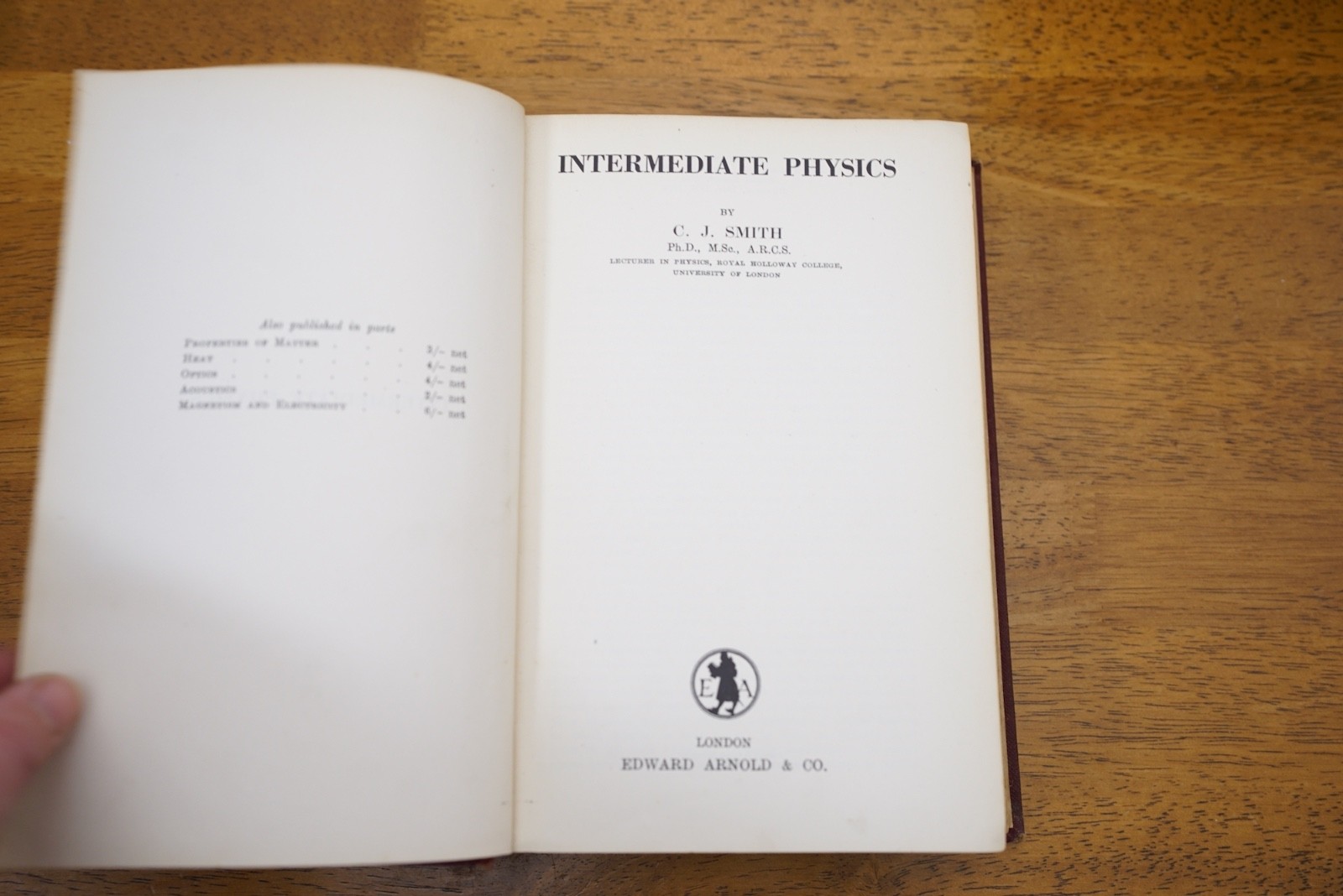 PHYSICS – C J Smith – Intermediate Physics – 1938 HB (second edition)