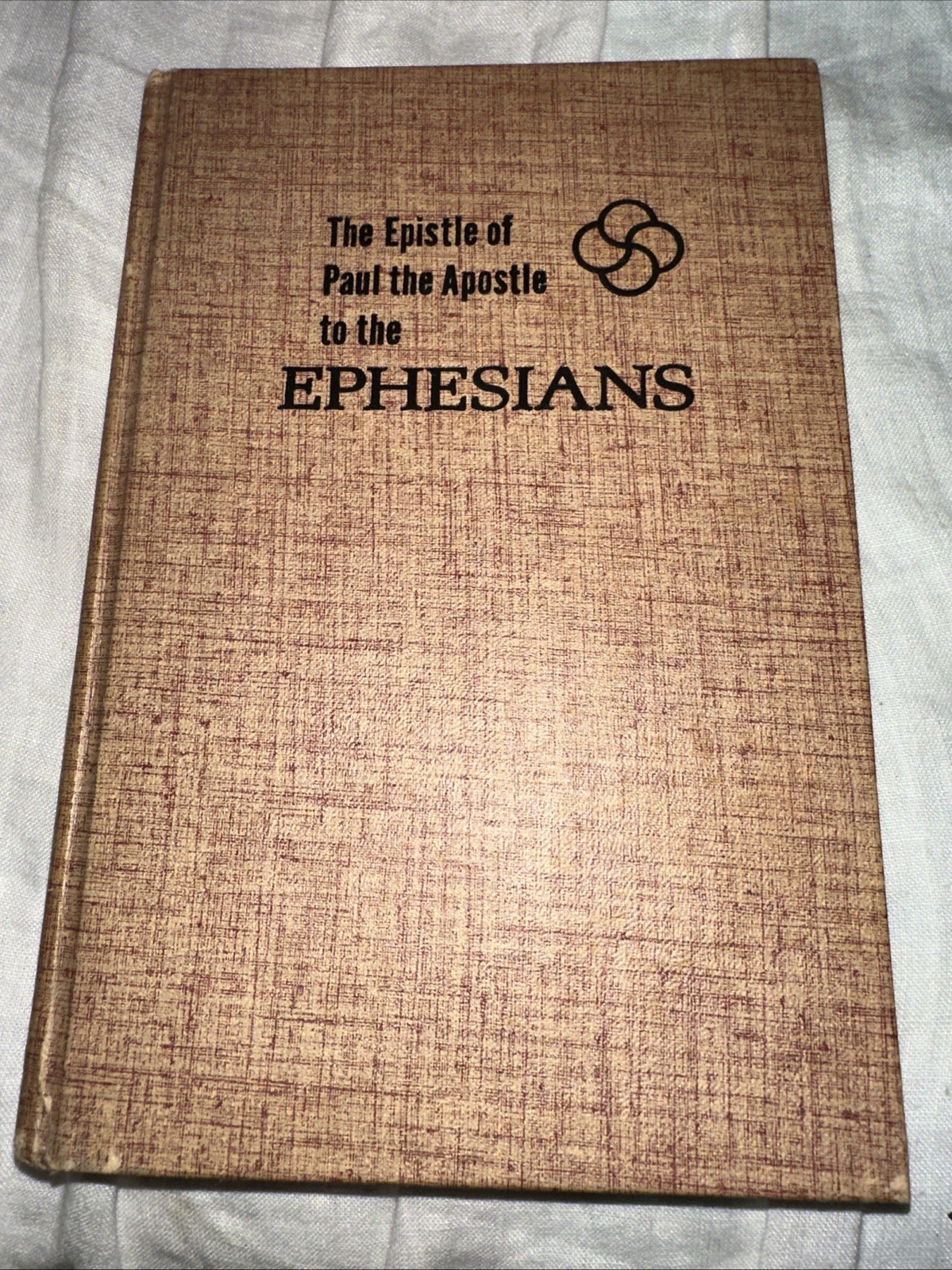 THE EPISTLE OF PAUL THE APOSTLE TO THE EPHESIANS Hardcover