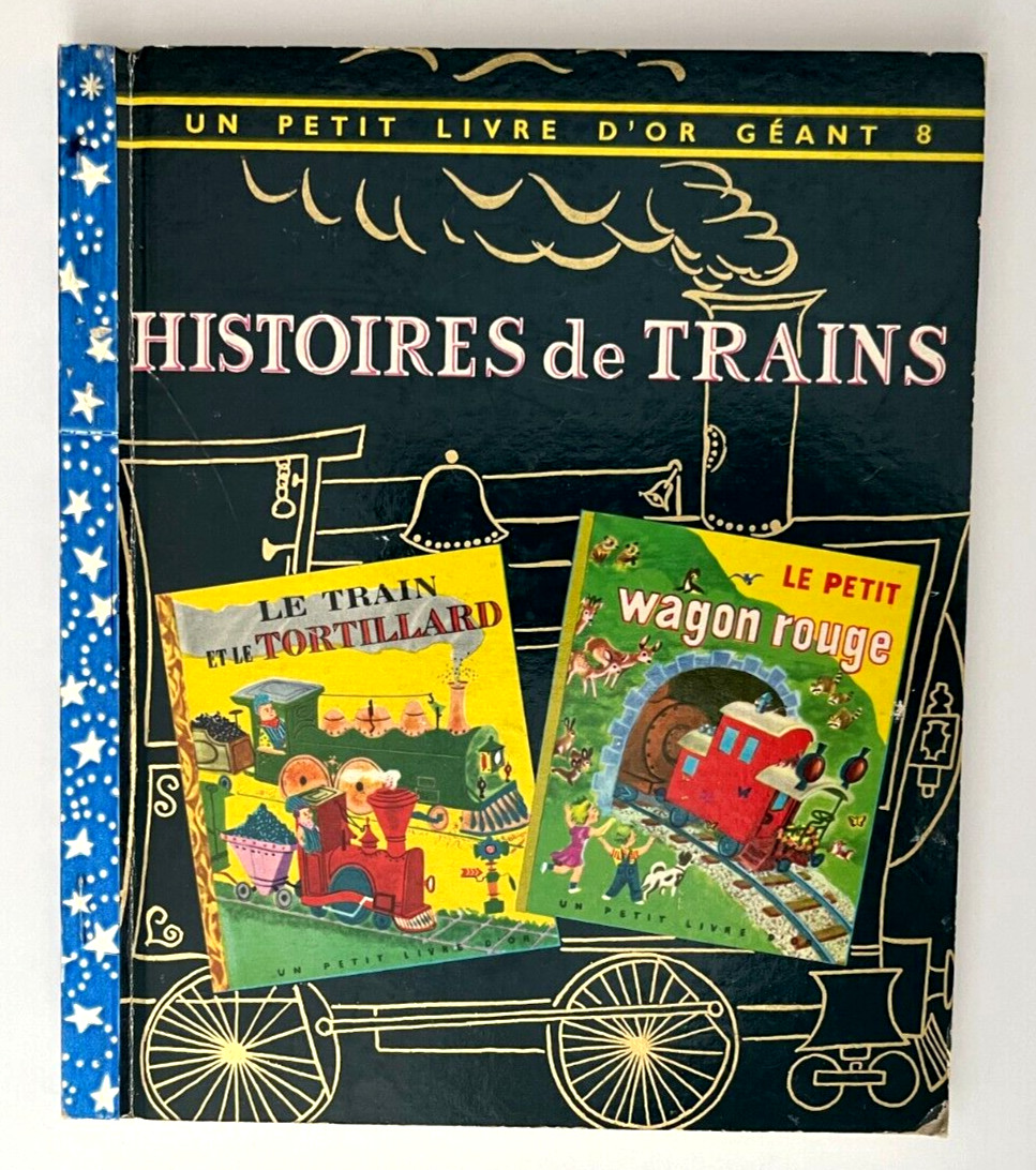 TRAINS STORIES ~ vintage FRENCH Giant Little Golden Book ~ Gergely, file copy VG