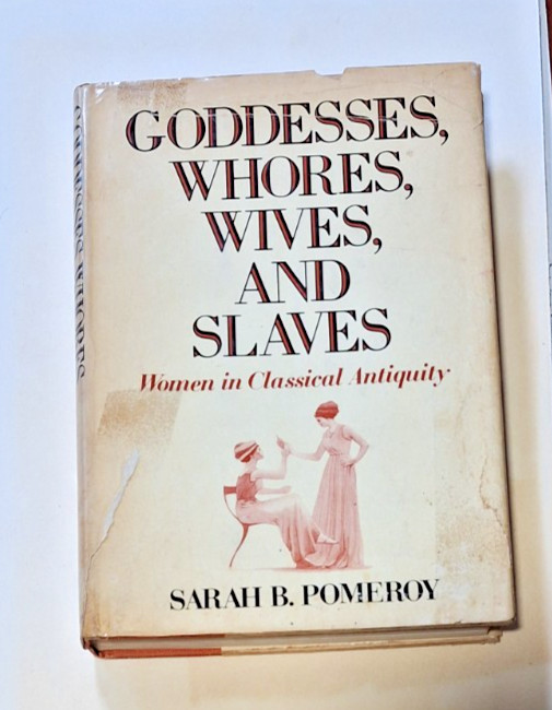 SIGNED 1975 First Ed GODDESSES WHORES WIVES SLAVES Sarah B Pomeroy Euripides Med