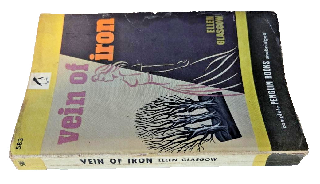 VEIN OF IRON 1946 Ellen Glascow