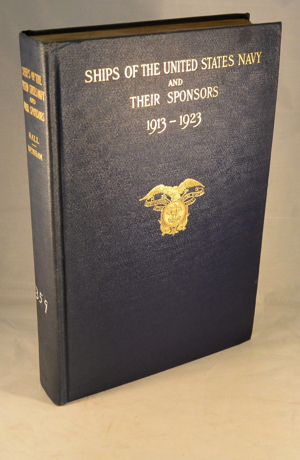 SHIPS OF THE UNITED STATES NAVY AND THEIR SPONSORS 1913-1923 Military