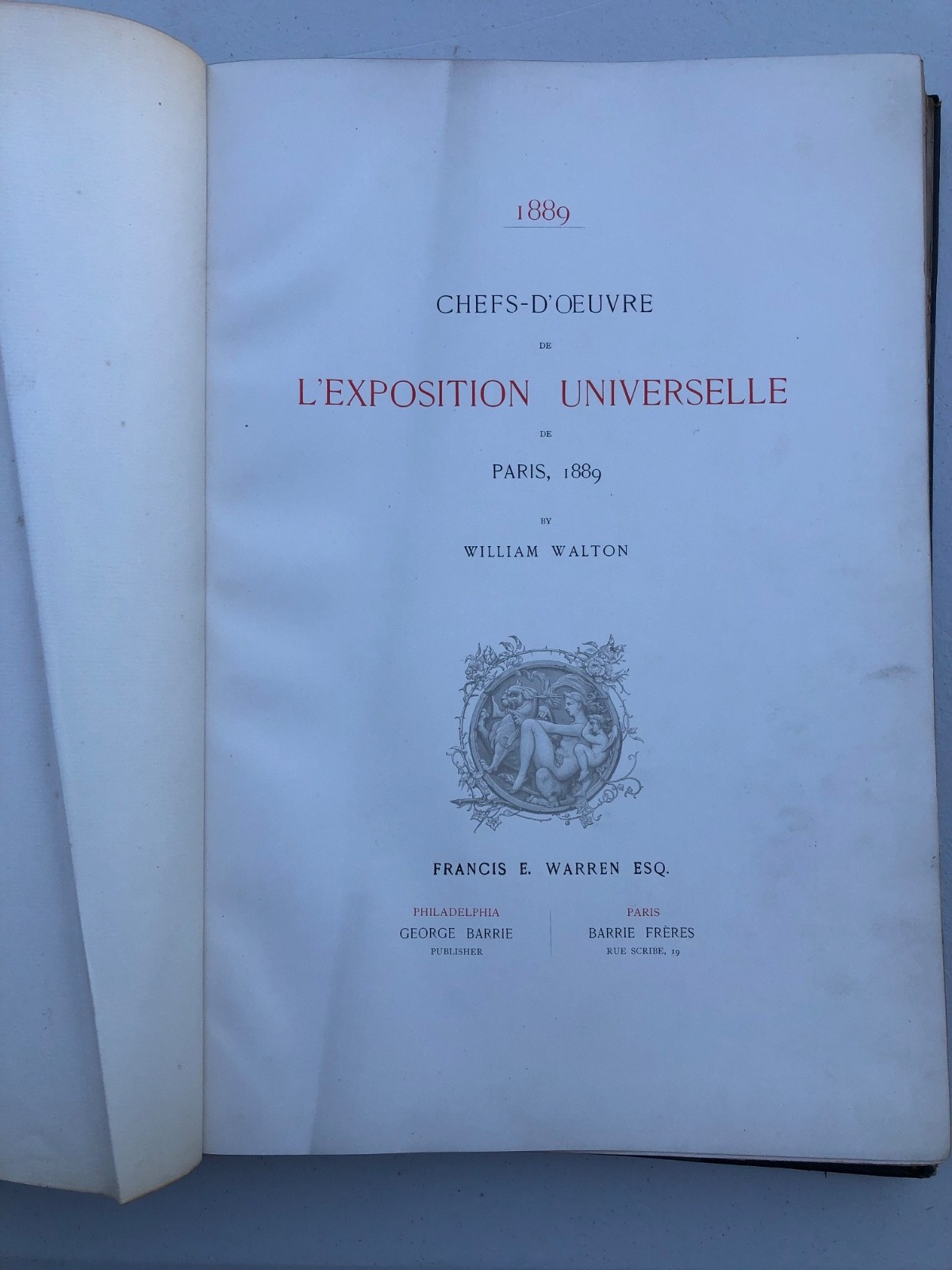 1889 Chefs-D’Oeuvre L’Exposition Universelle Paris – William Walton – Vol 1 Only