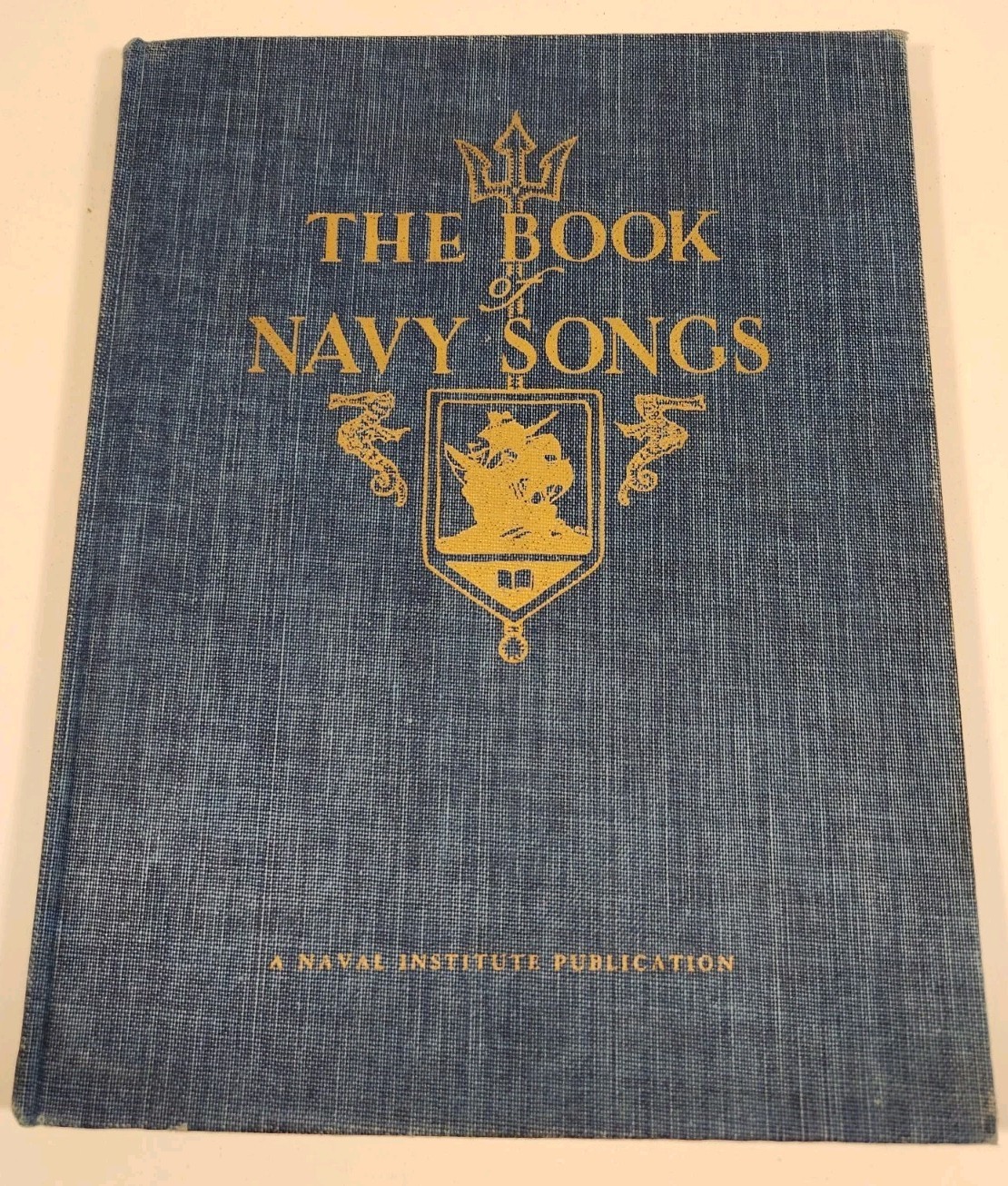 THE BOOK OF NAVY SONGS The Trident Society U.S. United States NAVAL ACADEMY 1958