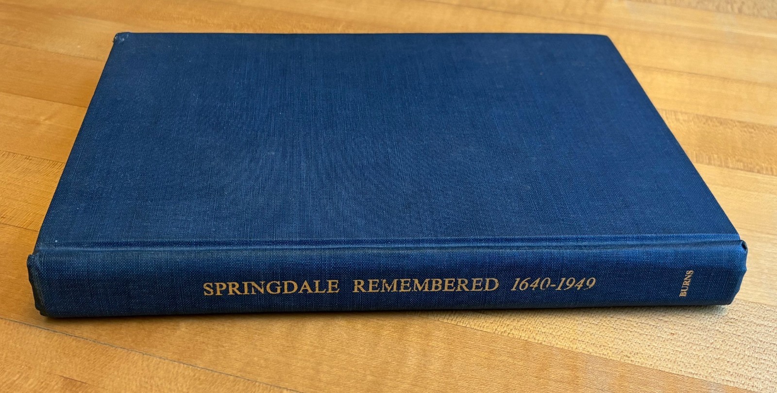 Springdale Remembered: History Section of Stamford,Connecticut, 1640-1949 SIGNED