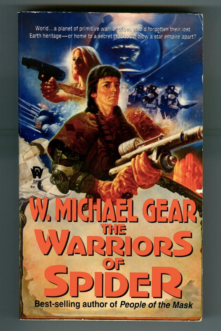 WARRIORS of SPIDER by W. Michael GEAR! Vintage 1988 DAW Books SciFi Paperback!