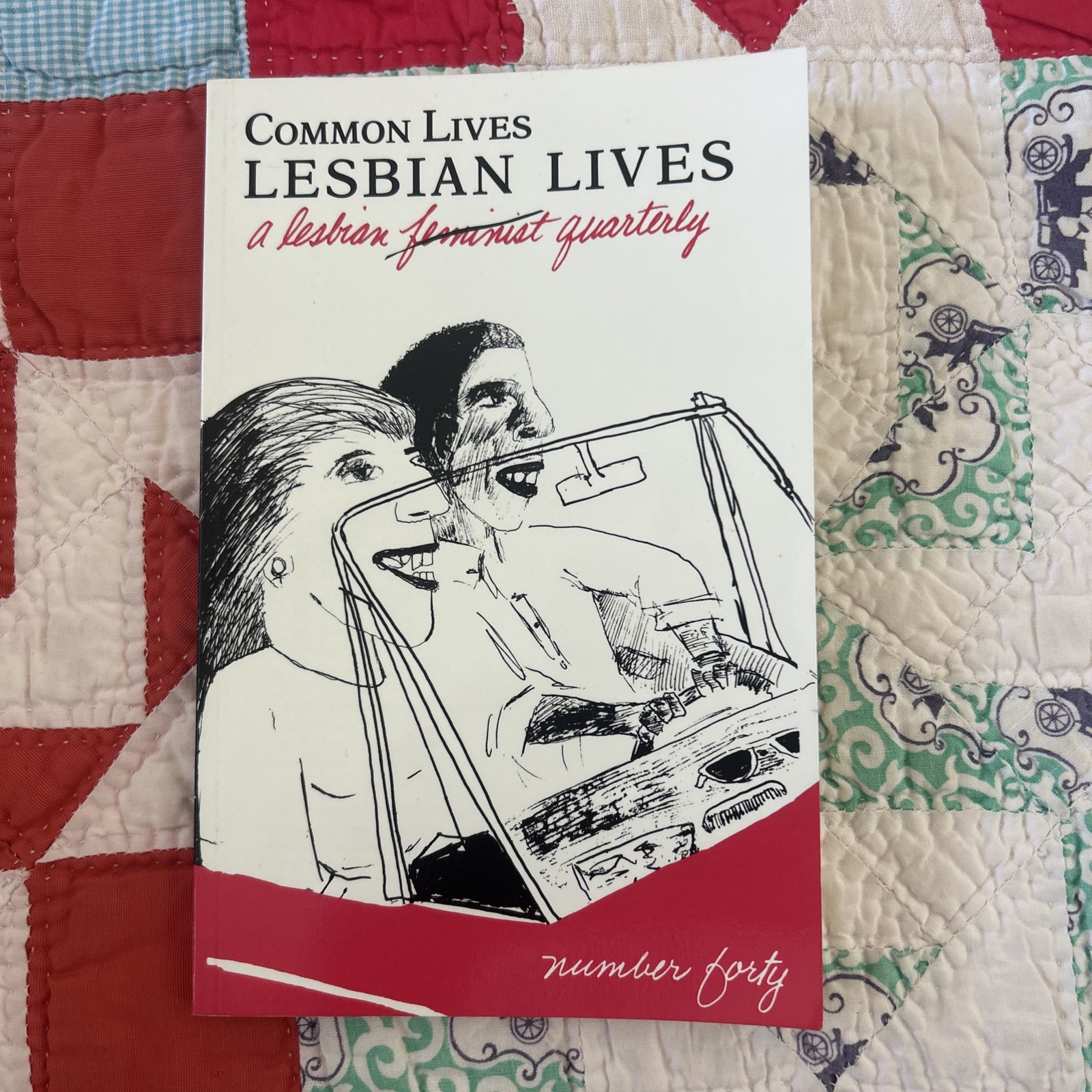 Common Lives Lesbian Lives: A Lesbian Quarterly Magazine, No. 40 by Unknown