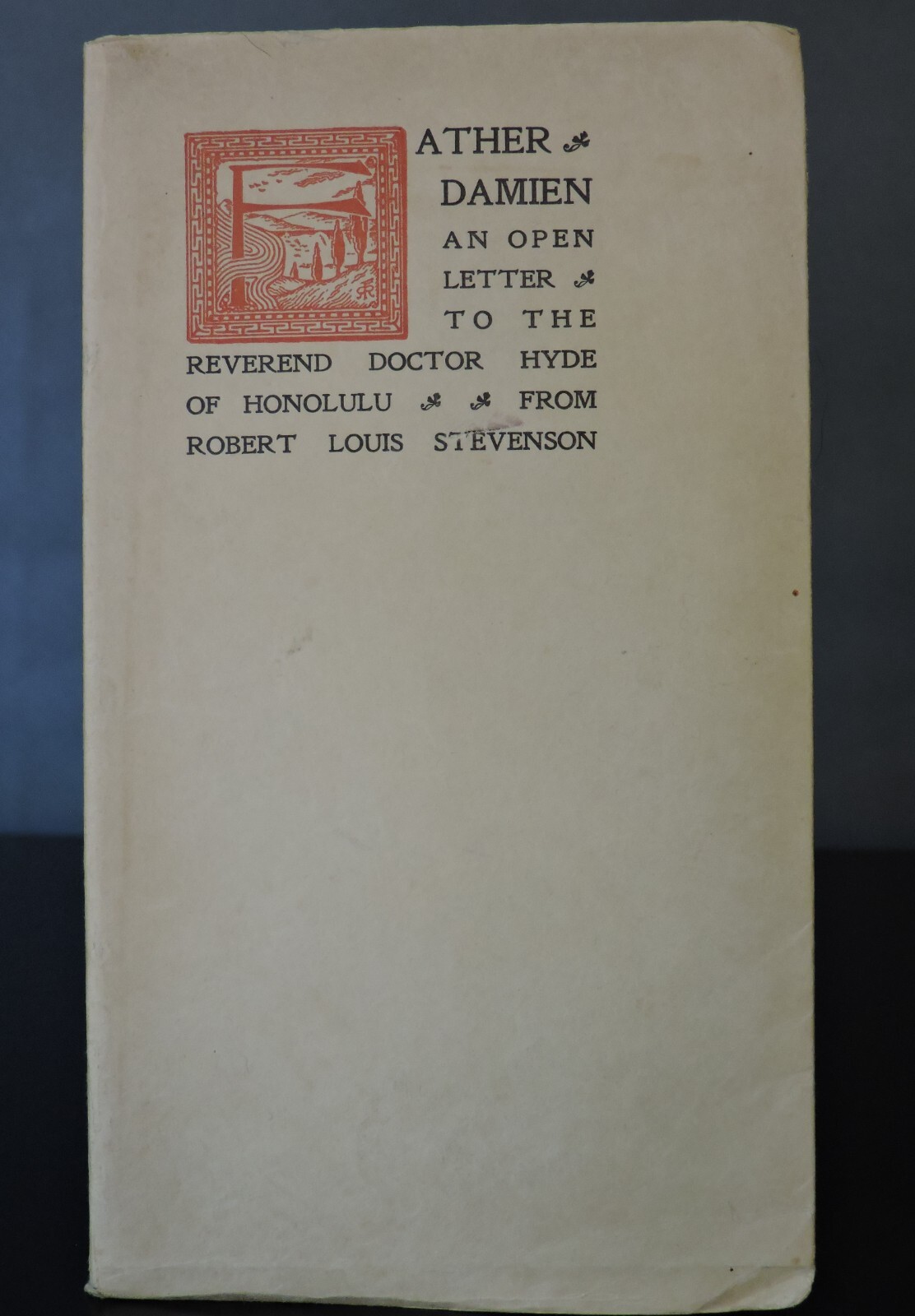 THOMAS B. MOSHER Father Damien ROBERT LOUIS STEVENSON Private Press 1909 ILLUST.