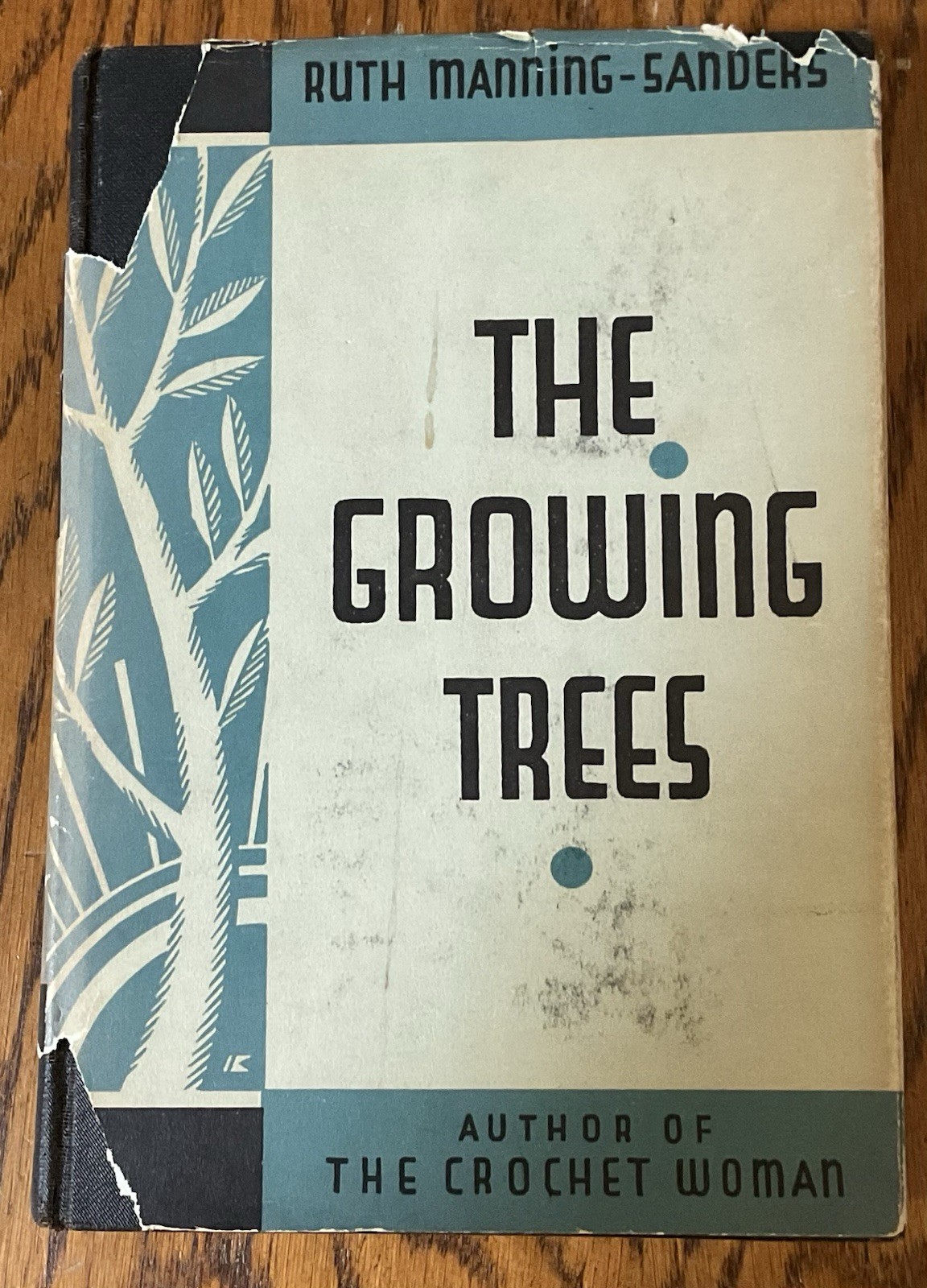 The Growing Trees By Ruth Manning-Sanders 1931 First Edition William Morrow NY