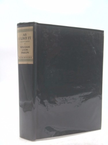 As I Like It (Signed) by William Lyon Phelps
