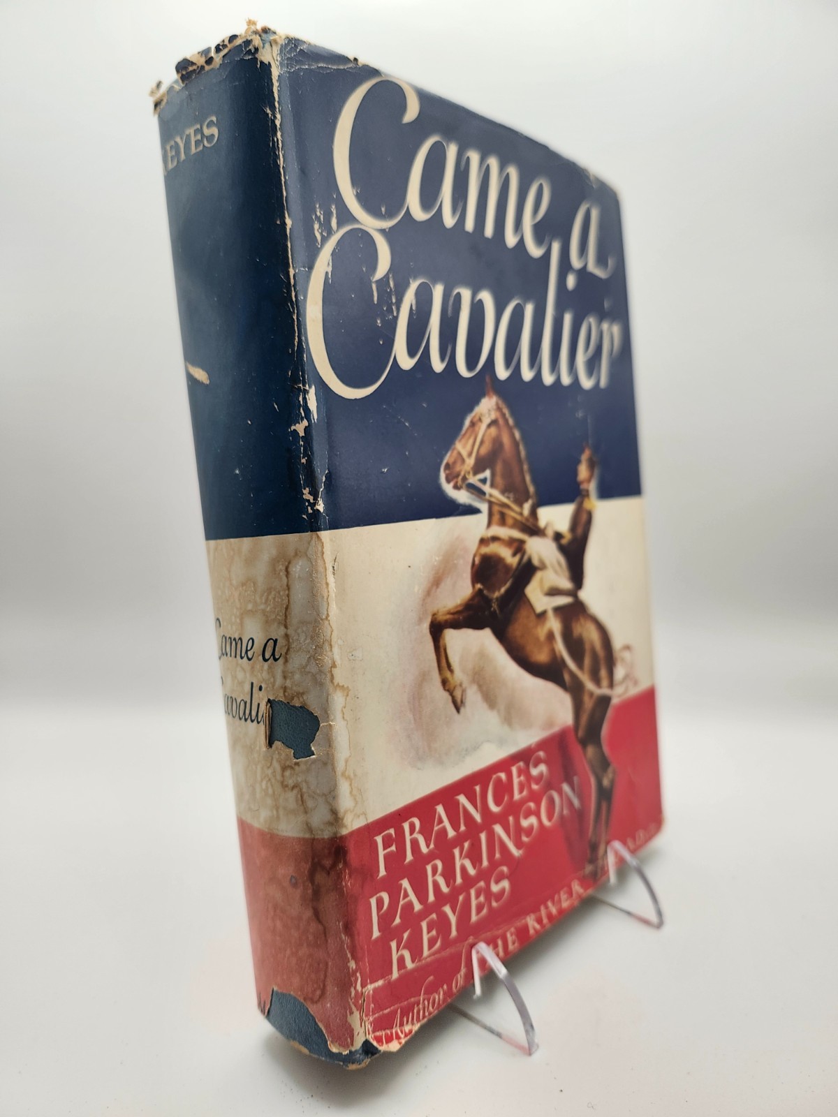 Came A Cavalier by Frances Parkinson Keyes HC DJ Vintage 1947 Book Club Ed.