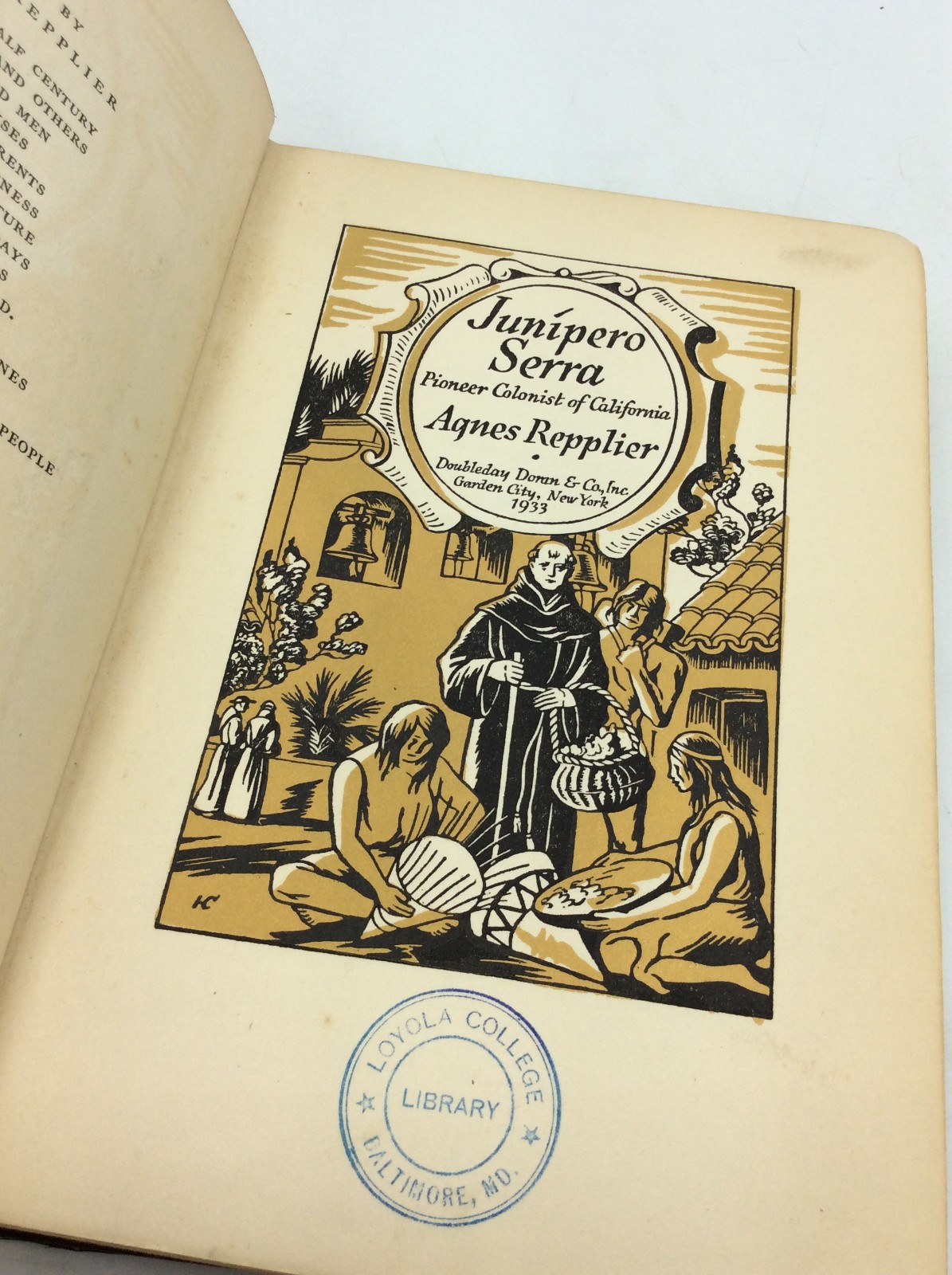 JUNIPERO SERRA: PIONEER COLONIST OF CALIFORNIA – Agnes Repplier – 1933 -Catholic