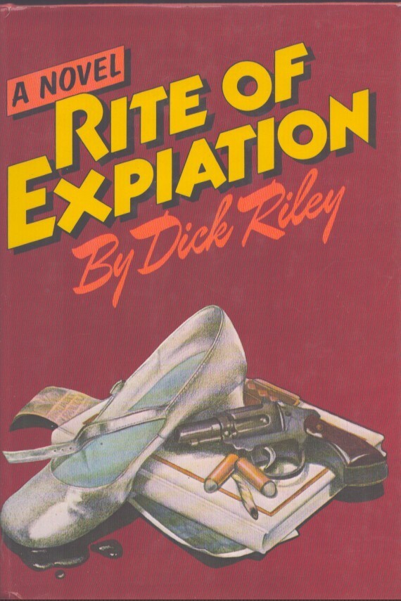 Rite of Expiation by Dick Riley Putnam 1976 Crime Fict. First Edition VG/VG