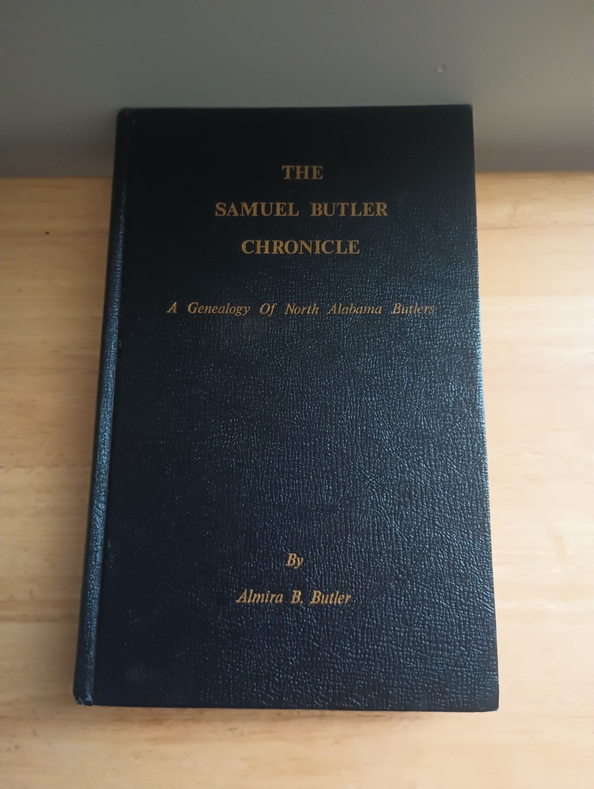 The Samuel Butler Chronicle A Genealogy of North Alabama Butlers 1980 HC