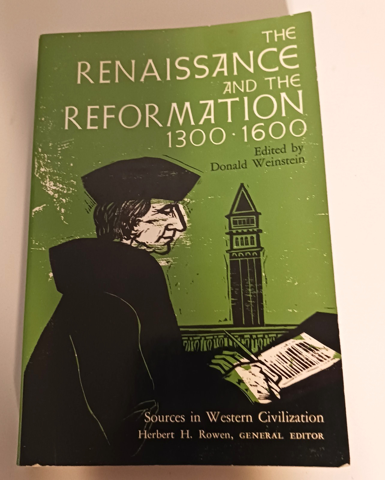 The Renaissance and the Reformation 1300-1600 Donald Weinstein 1965 Free Press