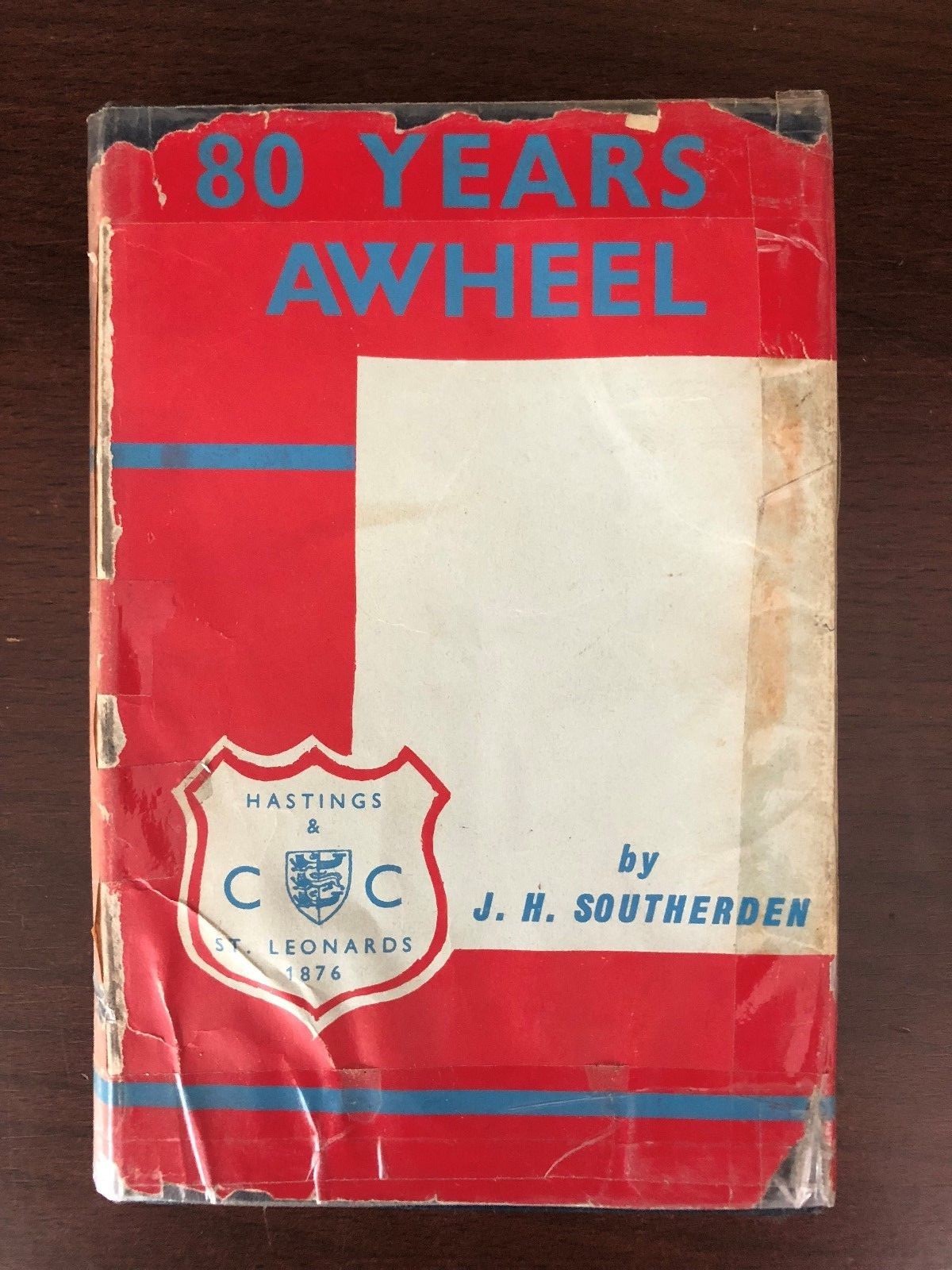 80 YEARS AWHEEL by J.H. SOUTHERDEN – A.H. BUTLER – H/B D/W -1962- £3.25 UK POST