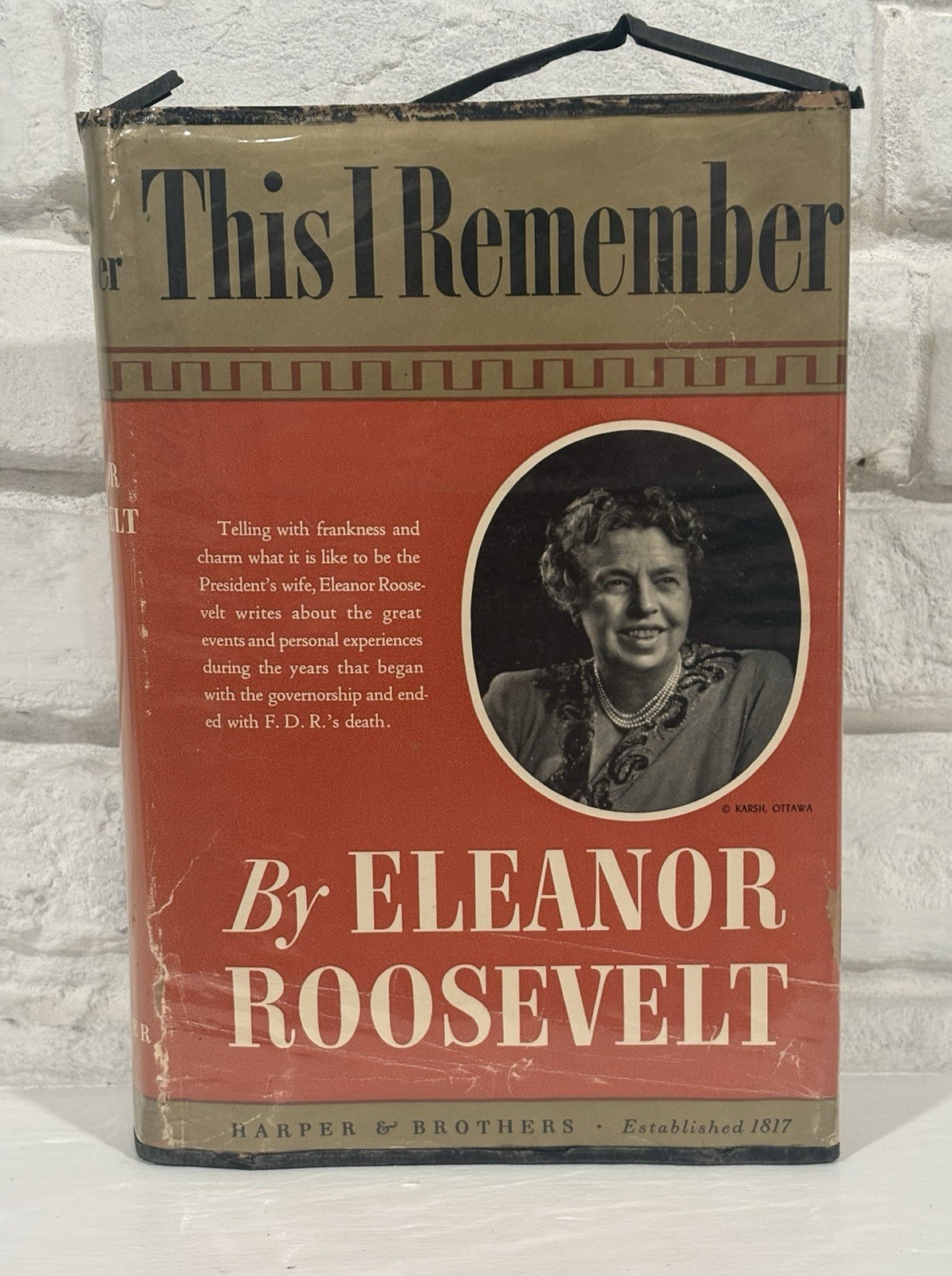 This I Remember Eleanor Roosevelt 1949 First Edition HC/DJ Harper & Brothers