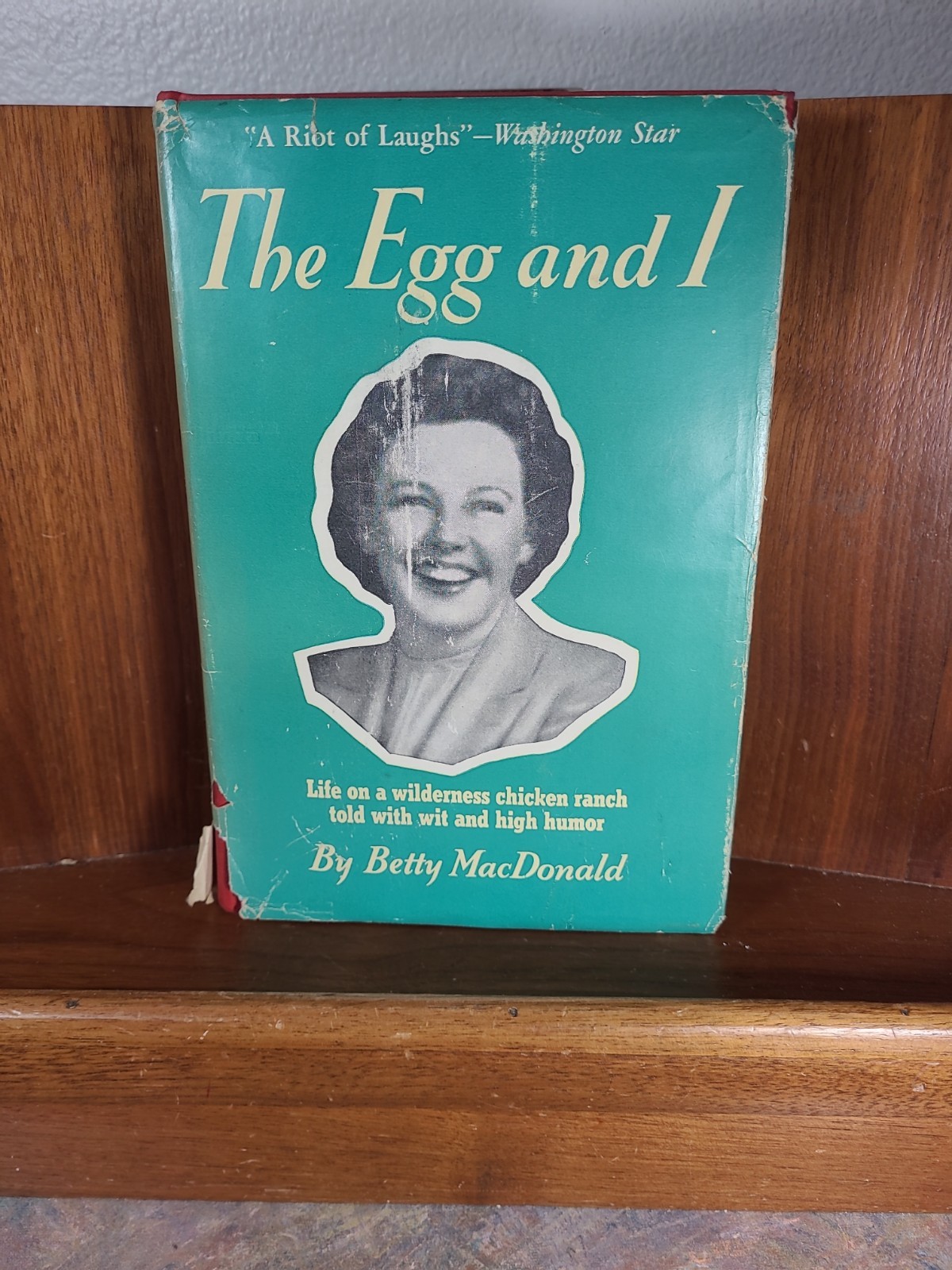 The Egg and I by Betty MacDonald / 1945, J.B. Lippincott Company