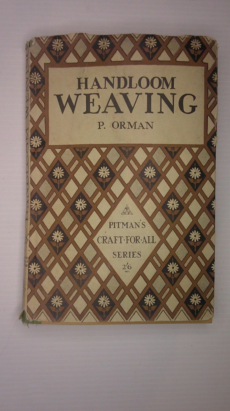 vintage 1930 instruction book Handloom weaving by P. Orman England craft for all