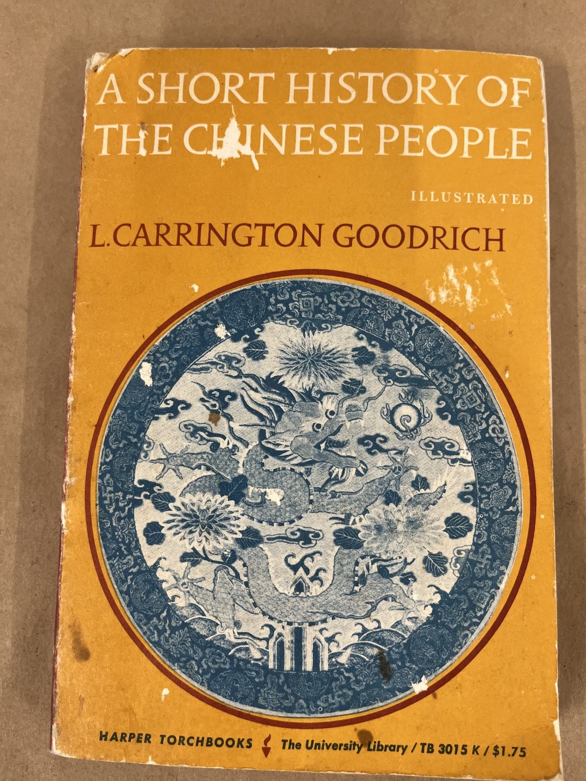 A Short History of the Chinese People L. Carrington Goodrich 3rd Ed 1963 Illus