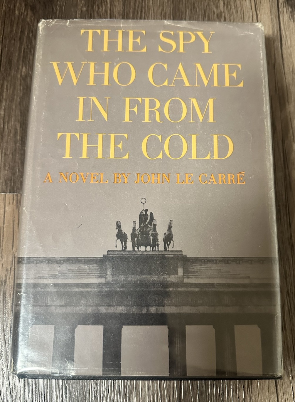 The Spy Who Came In From The Cold by John Le Carre- First American Edition HC