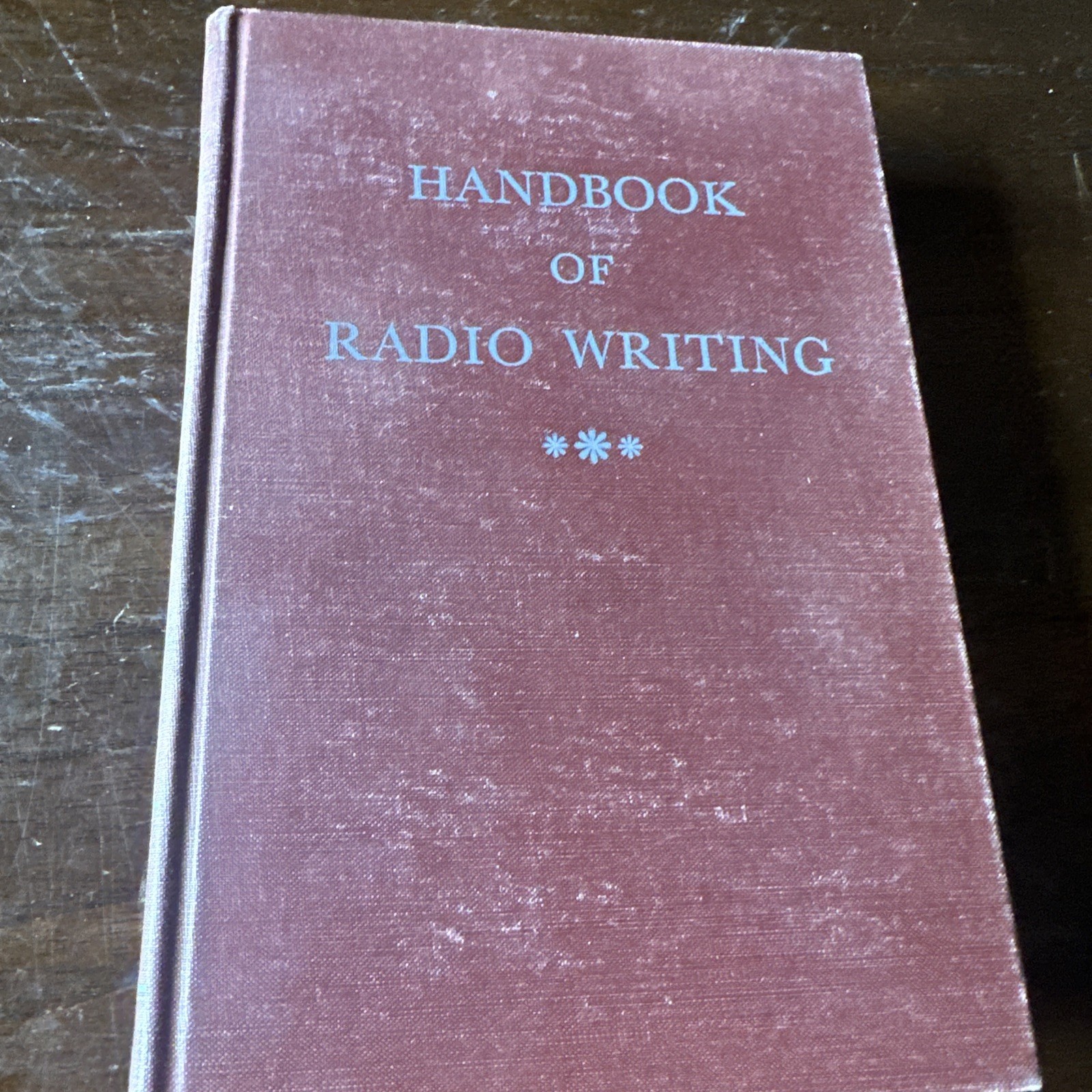 Handbook of Radio Writing by Erik Barnouw by D. C. Heath and Company, Hardcover